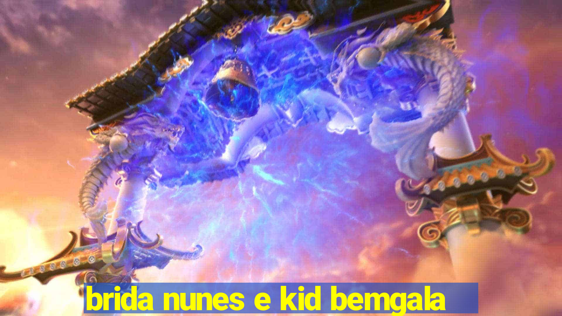 brida nunes e kid bemgala